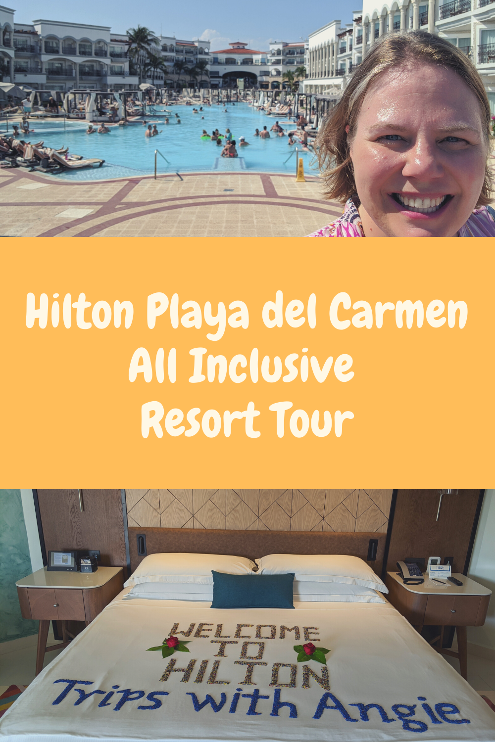 Trips with Angie Blog Resort Tour Hilton All Inclusive Playa del Carmen