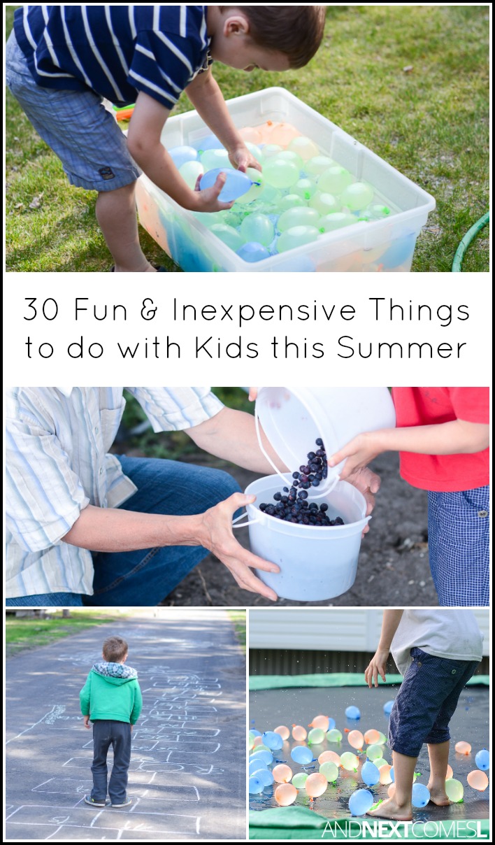 30 Fun & Inexpensive Things to Do this Summer with Kids And Next Comes L